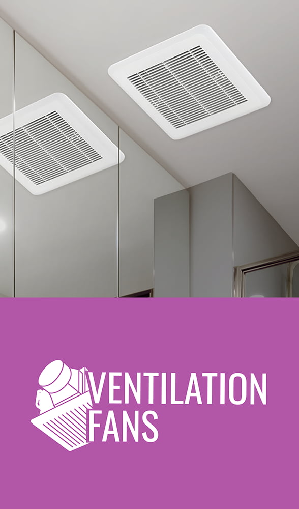 Ventilation Fans